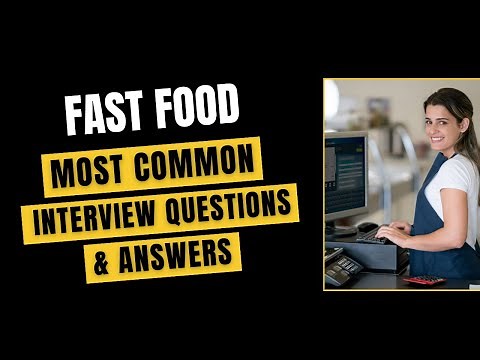 Fast Food Interview Questions and Answers for 2025