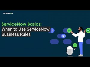 Re: Complete Training Course on ServiceNow Business Rules for Developers, Admins and IT Professional