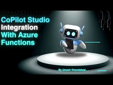 Microsoft Copilot Studio Integration with Azure Functions