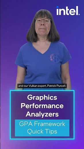 Intel® GPA Utilities for Vulkan* | Intel® Graphics Performance Analyzers Framework Quick Tips