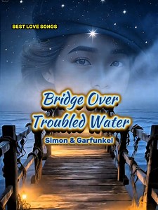 278K views · 8.7K reactions | ❣️Requested Song❣️ BRIDGE OVER TROUBLED WATER (1970) ~ Simon & Garfunkel ~ #musicvideo #lyrics #lovesong | LiliGivs | Facebook