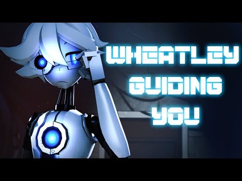 [SFM/PORTAL2] Wheatley guiding you