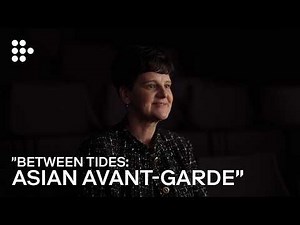 Presenting "Between Tides: Asian Avant-Garde" | CHANEL Culture Fund and M+ Hong Kong