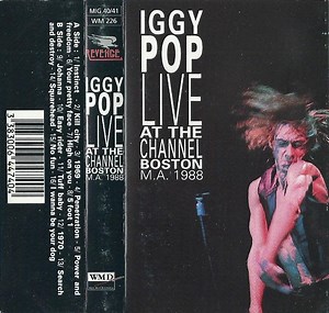 Iggy Pop - Live At The Channel, Boston M.A. 1988