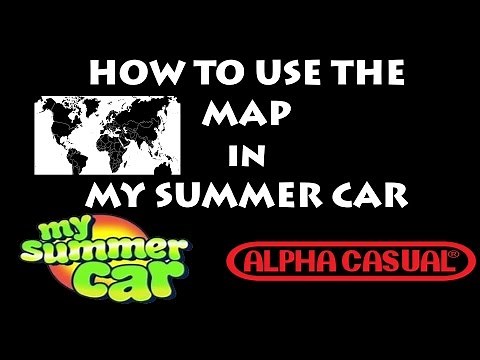 How to use the map in My Summer Car