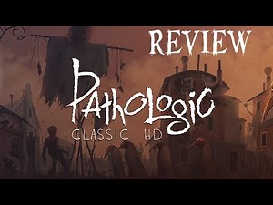 Pathologic Classic HD Review
