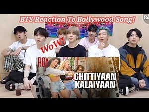 BTS reaction to bollywood song_Chittiyaan Kalaiyaan song_||BTS reaction to Indian songs_BTS 2020||