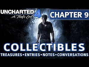 Uncharted 4 - Chapter 9 All Collectible Locations, Treasures, Journal Entries, Notes, Conversations