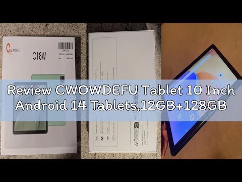 Review CWOWDEFU Tablet 10 Inch Android 14 Tablets,12GB+128GB,Expand 1TB,Widevine L1 Compatible Octa-