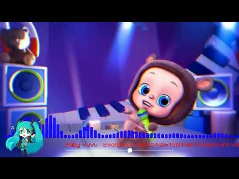 Baby Vuvu - Everybody Dance Now (German & Nightcore Version)