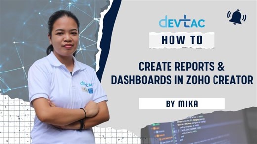 How to Build Custom Reports Dashboards in Zoho Creator | Step by Step Guide | Devtac