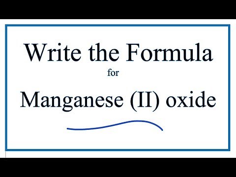 How to Write the Formula for Manganese (II) oxide (MnO)