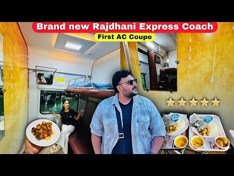 Rajdhani Express Brand New First Ac Coupe Journey || 5star Hotel jaise Interior & Food Service