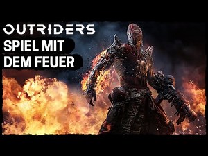 DER PYROMANT (Pyromancer) - Outriders Klassen im Preview - Guide deutsch