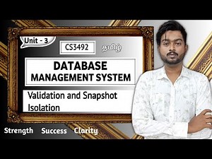 Validation and Snapshot Isolation in Tamil | Database Management System in Tamil | CS3492 in Tamil