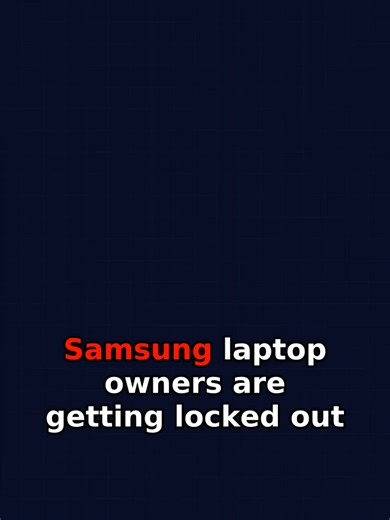 Samsung Laptop Users Locked Out After Windows 11 Update