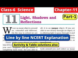 Light Shadows and Reflections | Class 6 Science Chapter 11 line by line NCERT Explanation Part 1