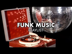 The Ultimate Funk Music Playlist to Groove All Night!