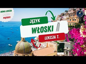 🟢 Uczymy języka włoskiego od podstaw • Podstawowe zwroty • Lekcja 7 Język włoski dla początkujących