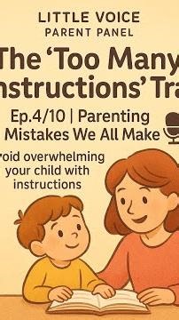 The 'Too Many Instructions' Trap Ep. 4/10 | Parenting Mistakes We All Make 🎙️