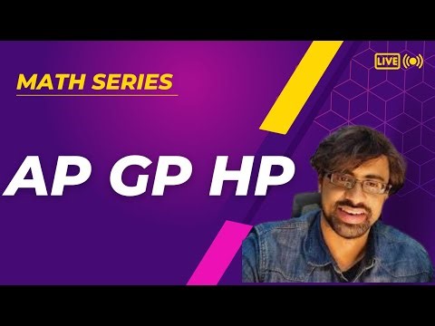 AP GP HP Mathematics Complete Concept & Problems |ISI BSTAT BMATH CUET UG EXAM CMI ENTRANCE