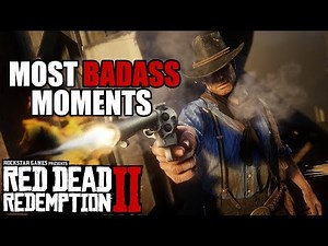Arthur Morgan Most Badass Moments | Red Dead Redemption 2