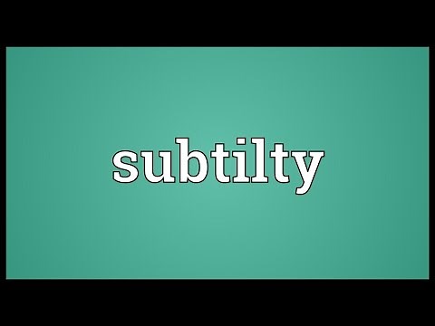 Subtilty Meaning