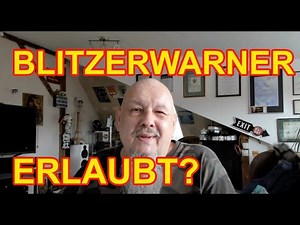 Blitzerwarner Radarwarner - Erlaubt?