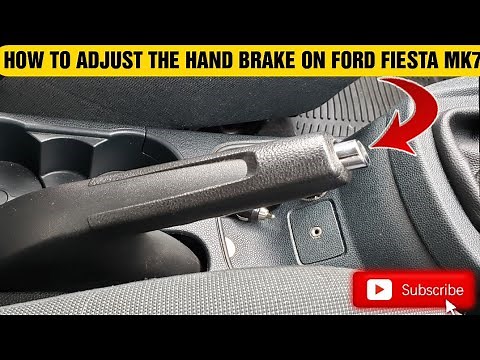 How to adjust the handbrake of the Ford Fiesta mk7