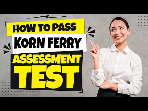 How to Pass KORN FERRY ASSESSMENT TEST - Questions and Answers with Solutions