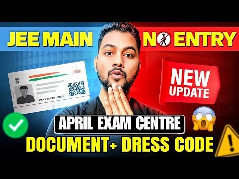 NTA URGENT❌|New Document+DressCode OUT For JEE Main 2026 Required AtExam Centre|DressCode & Document