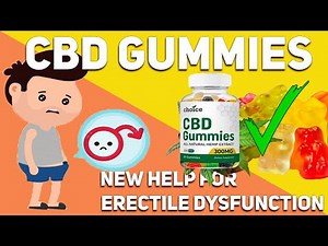 CBD Gummies for Erectile Dysfunction | Potential Risks and Side Effect CBD Gummies
