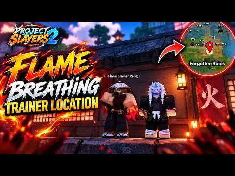 FLAME BREATHING LOCATION IN PROJECT SLAYERS 2 ROBLOX