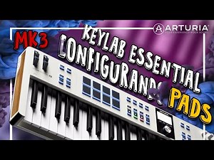Configuring the pads, faders, and knobs of the Arturia Keylab Essential 49 and 61-key controller ...