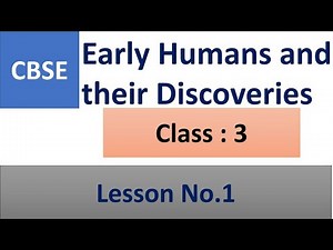 CBSE । Class 3 SST । Early Humans and their discoveries ।