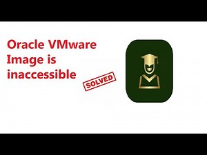 [SOLVED] Oracle VMware Image is inaccessible