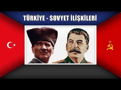 Sovyetler Birliği ile Türkiye Dost Muydu? Türk Sovyet İlişkileri - (1917-1939)