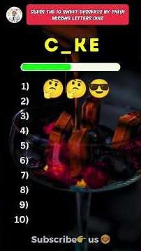 Guess the 10 sweet desserts by their missing letters quiz 🤔