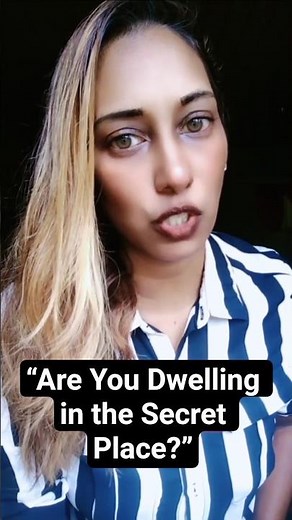 The Secret Place That Will Save Your Life – Psalm 91:1