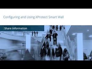 XProtect Smart Wall: Share information