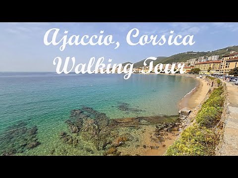 Ajaccio, Corsica Walking Tour - Markets, Beaches, Cathedral, Napoleon Bonaparte and Fesch Museums