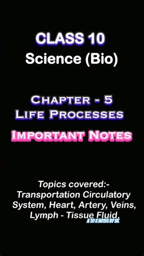 Class 10 Science Life Processes Part 3 🔥Heart, Blood Flow & Transportation System | Important Notes
