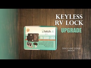 Keyless RV Lock | Latch.it | Upgrade | Initial Review | Install | PROMO CODE INSIDE