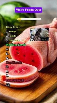 Dare to name these strange foods worldwide | #weirdfoods #foodchallenge #globalcuisine