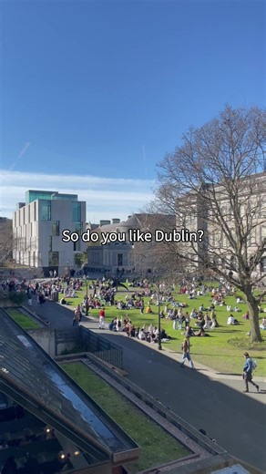 Charming Moments of Student Life in Dublin