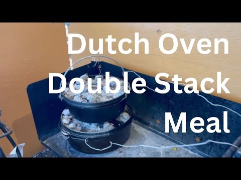 Dutch Oven Double Stack Meal