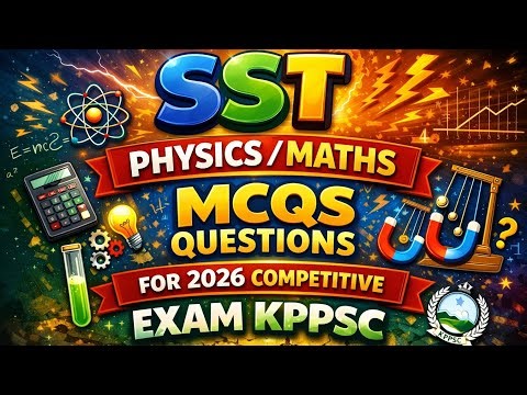 SST PHYSICS -MATHS SOLVED MCQS QUESTIONS| Very important For Upcoming KPPSC Exams 2026 Part:01