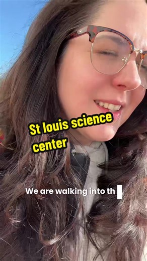 Exploring Fun at the St. Louis Science Center