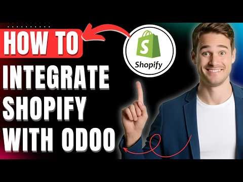 How to Integrate Shopify with Odoo Easily 2026