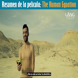 Resumen de la película - The Human Equation | Anderson Walter